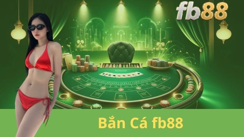 Bắn Cá fb88 – Hòa Mình Vào Đại Dương Cùng Niềm Vui Săn Cá